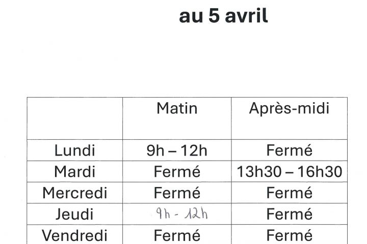 Modification horaires d'ouverture de la Mairie du 25 mars au 5 avril
